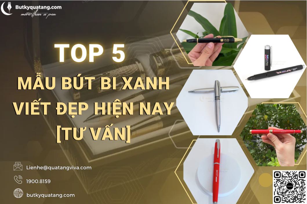 Top 5 Mau But Bi Xanh Viet Dep Hien Nay Tu Van butkyquatang.com